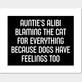 Auntie's Alibi Blaming the Cat for Everything Posters and Art